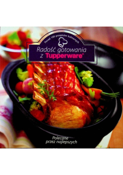 Radość gotowania z Tupperware