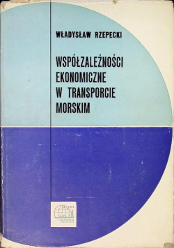 Współzależności ekonomiczne w transporcie morskim