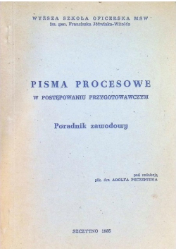 Pisma procesowe w postępowaniu przygotowawczym