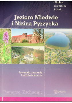 Jezioro Miedwie i Nizina Pyrzycka
