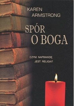 Spór o Boga Czym naprawdę jest religia