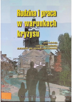 Rodzina i praca w warunkach kryzysu