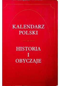 Kalendarz polski. Historia i obyczaje