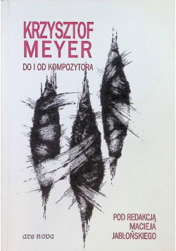 Krzysztof Meyer Do I Od Kompozytora