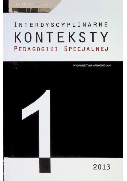 Interdyscyplinarne Konteksty Pedagogiki Specjalnej Nr 1 / 2013