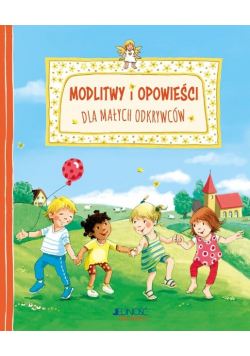 Modlitwy i opowieści dla małych odkrywców