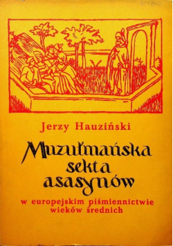Muzułmańska sekta asasynów w europejskim piśmiennictwie wieków średnich