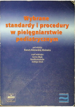 Wybrane standardy i procedury w pielęgniarstwie pediatrycznym