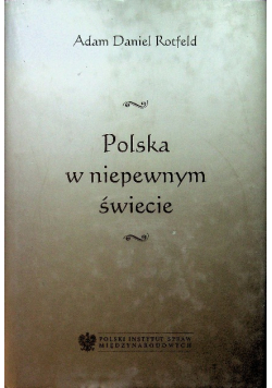 Polska w niepewnym świecie