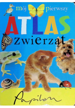 Mój pierwszy atlas zwierząt