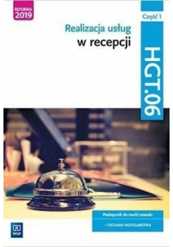 Realizacja usług w recepcji. Kwalifikacja HGT.06. Część 1