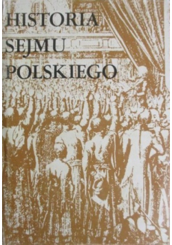 Historia sejmu polskiego Tom I