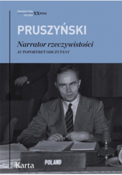Narrator rzeczywistości. Autoportret odczytany