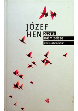 Szóste najmłodsze i inne opowiadania