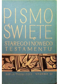 Biblia to jest Pismo Święte Starego i Nowego Testamentu