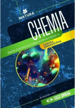 Chemia Zbiór zadań maturalnych Część 3