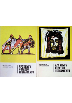 Ewangelie Apokryficzne Apokryfy Nowego Testamentu  Tom I Część 1 i 2