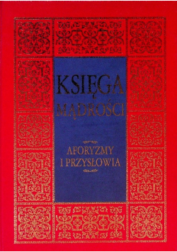 Księga mądrości Aforyzmy i przysłowia