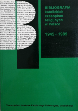 Bibliografia katolickich czasopism religijnych w Polsce 1945 - 1989