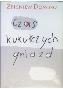 Czas kukułczych gniazd