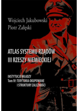 Atlas systemu rządów III Rzeszy Niemieckiej