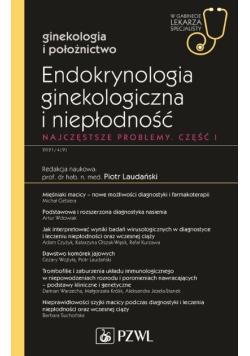 Endokrynologia ginekologiczna i niepłodność Część 1