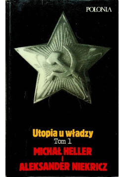 Utopia u władzy Tom I