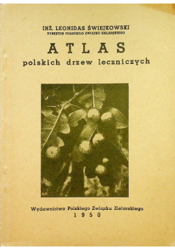 Atlas polskich drzew leczniczych 1950 r.