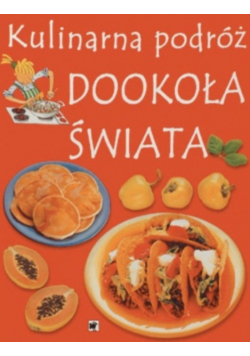 Kulinarna podróż dookoła świata