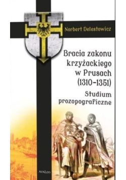 Bracia zakonu krzyżackiego w Prusach (1310-1351)