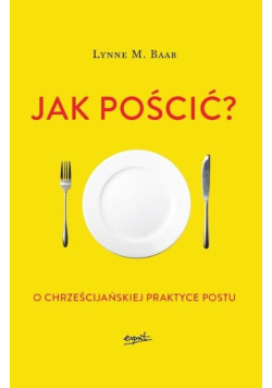 Jak pościć?