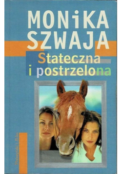 Stateczna i postrzelona