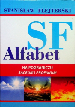 SF alfabet na pograniczu sacrum i profanum
