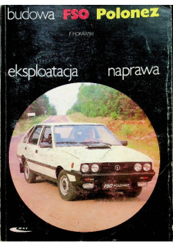 Budowa eksploatacja naprawa FSO Polonez