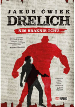 Drelich. Nim braknie tchu