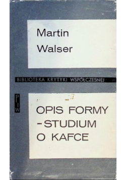 Opis formy - studium o Kafce