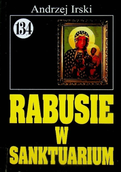 Pan Samochodzik Rabusie w Sanktuarium Tom 134