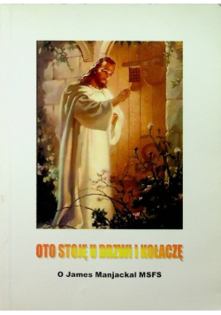 Oto stoję u drzwi i kołaczę