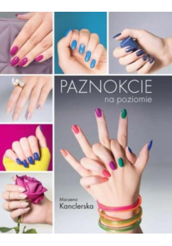 Paznokcie na poziomie