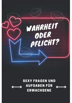 Wahrheit oder Pflicht?