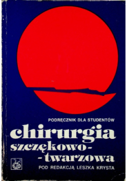 Podręcznik dla studentów Chirurgia szczękowo twarzowa