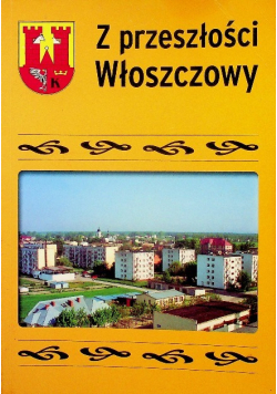 Z przeszłości Włoszczowy