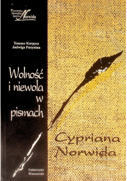 Wolność i niewola w pismach Cypriana Norwida