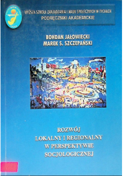 Rozwój lokalny i regionalny w perspektywie socjologicznej