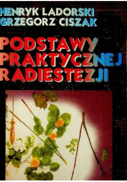Podstawy praktycznej radiestezji