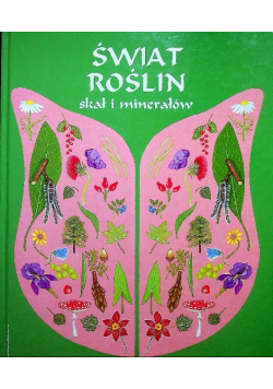Świat roślin skał i minerałów