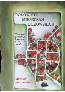 Rodowody mieszczan bukowskich