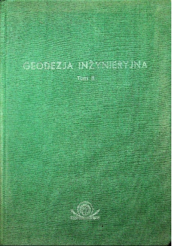 Geodezja inżynieryjna Tom II