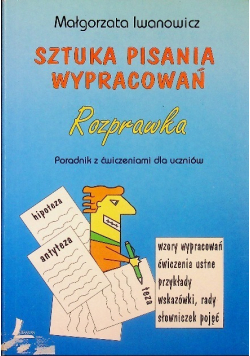 Sztuka pisania wypracowań Rozprawka