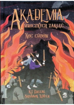 Akademia Mrocznych Zaklęć. Noc cudów